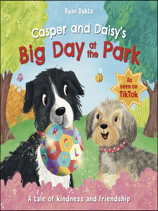 Title details for Casper and Daisy's Big Day at the Park by Ryan Dykta - Available